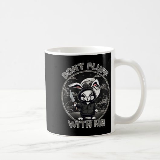 Mug Rabbit Pun Don´t Fluff With Me Evil Bunny Costume  (Droite)