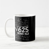 Mug Racine Carrée De 625 Ans - Drôle De Maths 25e Anni (Gauche)