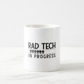 Mug Rad Tech In Progress Radiology Tech Technologist (Centre)