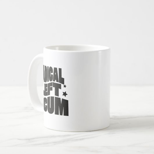 Mug Radical Left S Funny Sarcastic Quote  (Devant gauche)