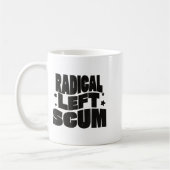 Mug Radical Left S Funny Sarcastic Quote  (Gauche)