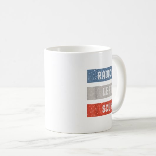 Mug Radical Left S Funny Sarcastic Quote  (Devant droit)