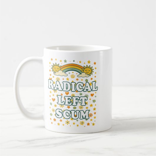 Mug Radical Left S Funny Sarcastic Quote  (Gauche)