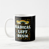 Mug Radical Left S Funny Sarcastic Quote  (Gauche)