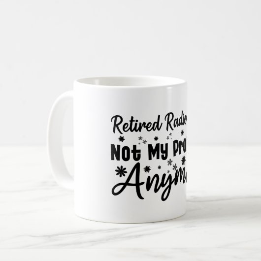 Mug Radiologue Retraité Plus Mon Problème (Devant gauche)