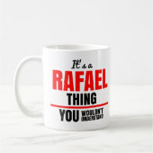 Mug Rafael chose que vous ne comprendriez pas nom (Gauche)