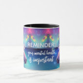 Mug Rainbow Unicorn Important Mental Health Reminder (Centre)