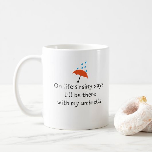 Mug Rainy Days Drôle mignon Citation Romantique Citati (Avec donut)