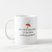 Mug Rainy Days Drôle mignon Citation Romantique Citati (Gauche)