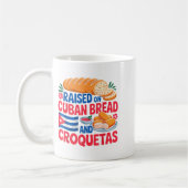 Mug Raised On Cuban Bread And Croquetas Cuba Flag Cuba (Gauche)