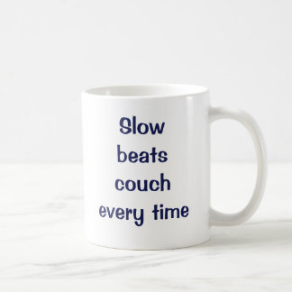 Mug Ralentissez le divan de battements chaque fois