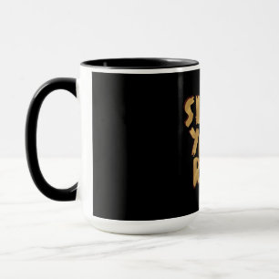 Mug Ralentissez Votre Rouleau Toilette dorée Conceptio