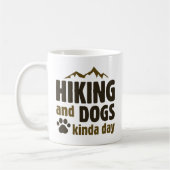 Mug Randonnée Et Chiens Kinda Day (Gauche)