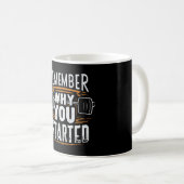 Mug Rappelez-vous pourquoi vous avez commencé (Devant droit)