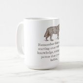 Mug Rappelez-Vous Que Vous Commencez À Nouveau (Devant gauche)