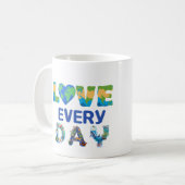 Mug Rapprocher la Terre d'amour tous les jours (Devant gauche)