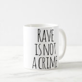 Mug Rave Is Not A Crime Edm Techno Music Festival (Devant droit)