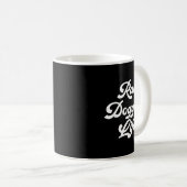 Mug Raw Dogging Life Funny Quote  (Devant droit)