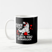 Mug Rawr Means I Love You In Dinosaur Valentine’s Day  (Gauche)