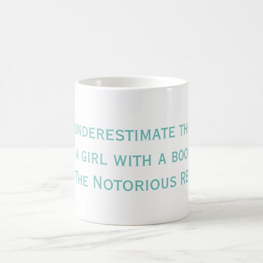 Mug RBG notoire ne sous-estime jamais le devis (Centre)