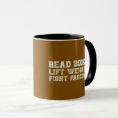 Mug Read Books Lift Weights Fight Fascists (Devant droit)