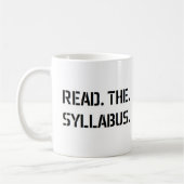 Mug read the syllabus (Gauche)