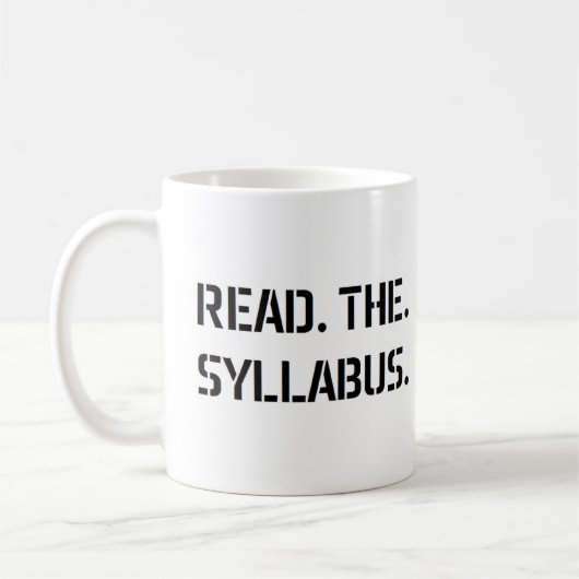 Mug read the syllabus (Gauche)