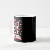 Mug Read Your Heart Out Teacher Valentines Day Reading (Devant gauche)