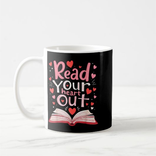 Mug Read Your Heart Out Teacher Valentines Day Reading (Gauche)
