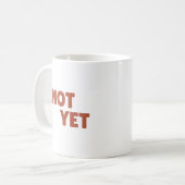 Mug Ready ? Non. Coffee (Devant gauche)