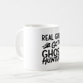Mug Real Girls Go Ghost Hunting Ghost Hunter Spooky (Devant gauche)