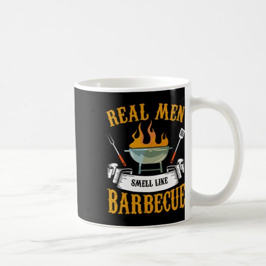 Mug Real Men Smell Like Byrbecue Bbq Grilling Grill Co (Droite)