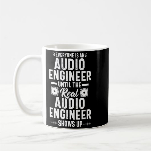 Mug Real O Engineer Sound Engineering Funny Quote  (Gauche)