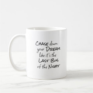 Mug « Réalisez votre rêve... » Phrase lettrage noir