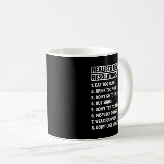 Mug Realistic New Year's Resolutions Sayings Quote Fun (Devant droit)