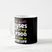 Mug Realtor Je Vends Des Maisons Pour Que Mon Chien Pu (Devant gauche)