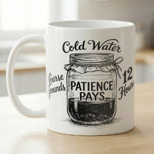 Mug Recette de café froid Patience récompensée