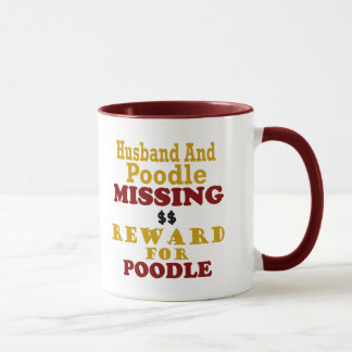 Mug Récompense absente de caniche et de mari pour le
