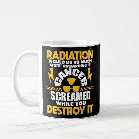 Mug Récompenser Si Le Cancer A Éclaté Radiothérapie Ch (Gauche)