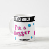Mug Reculer : Je suis un Hugger (Devant gauche)