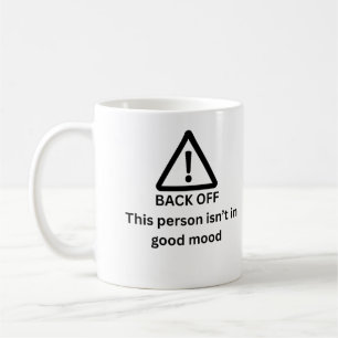 Mug Reculez Cette Personne N'est Pas De Bonne Humeur D
