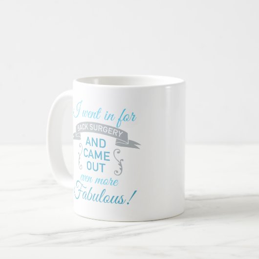 Mug Récupération fabuleuse de la chirurgie du dos (ble (Devant gauche)