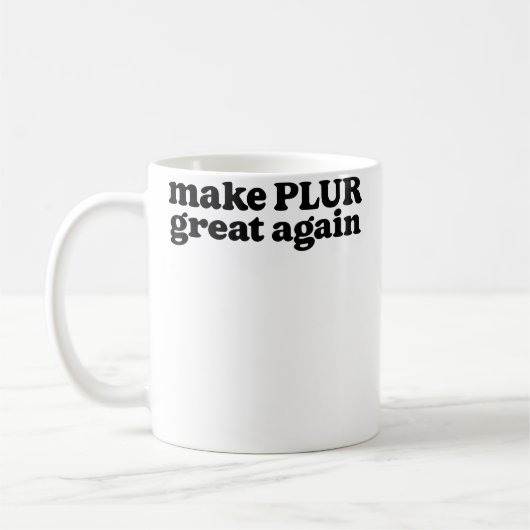 Mug Refaire Plur Great Again Festival Edm Rave (Gauche)