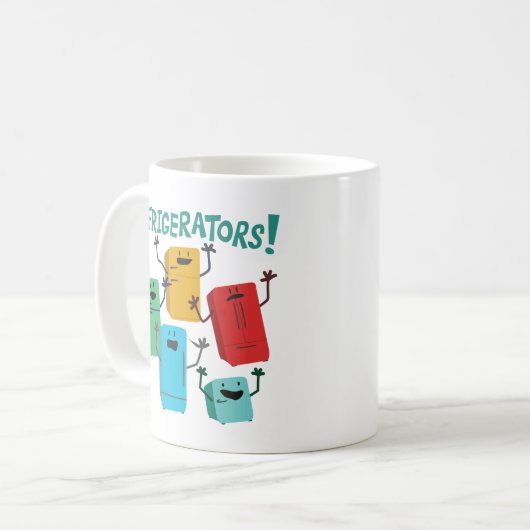 Mug Réfrigérateurs ! (Devant gauche)