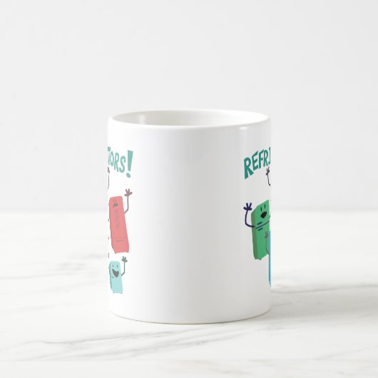 Mug Réfrigérateurs ! (Centre)