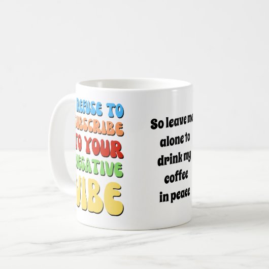 MUG REFUSER DE S'ABONNER À LA RÉALITÉ VIBE NÉGATIVE (Devant gauche)