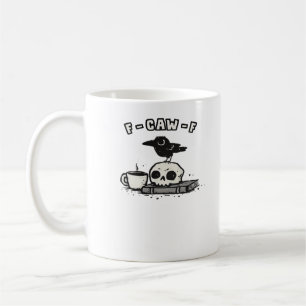 Mug Regard Unique F Caw F Cool