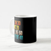 Mug Regarde 30 agit 20 se sent comme 60 doit être 40 d (Devant gauche)