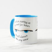 Mug Regarder le travail pendant des heures sans que ce (Devant gauche)