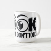 Mug Regardez, mais ne touchez pas (Devant droit)